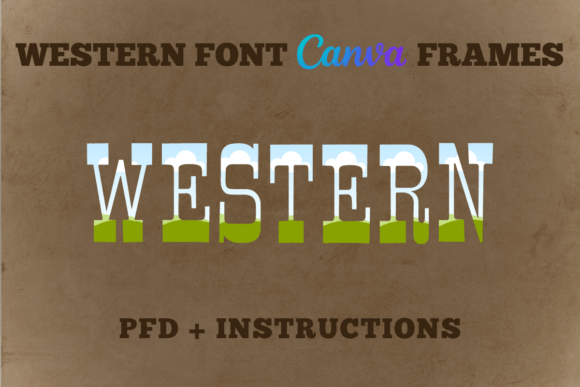 Western Font Canva Frames: A Design Asset Guide